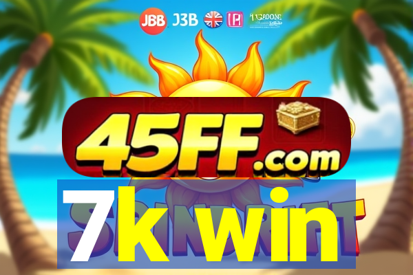 7k win